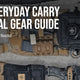 Everyday Carry Tactical Gear