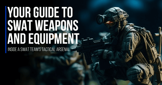 Your Guide to SWAT Weapons and Equipment