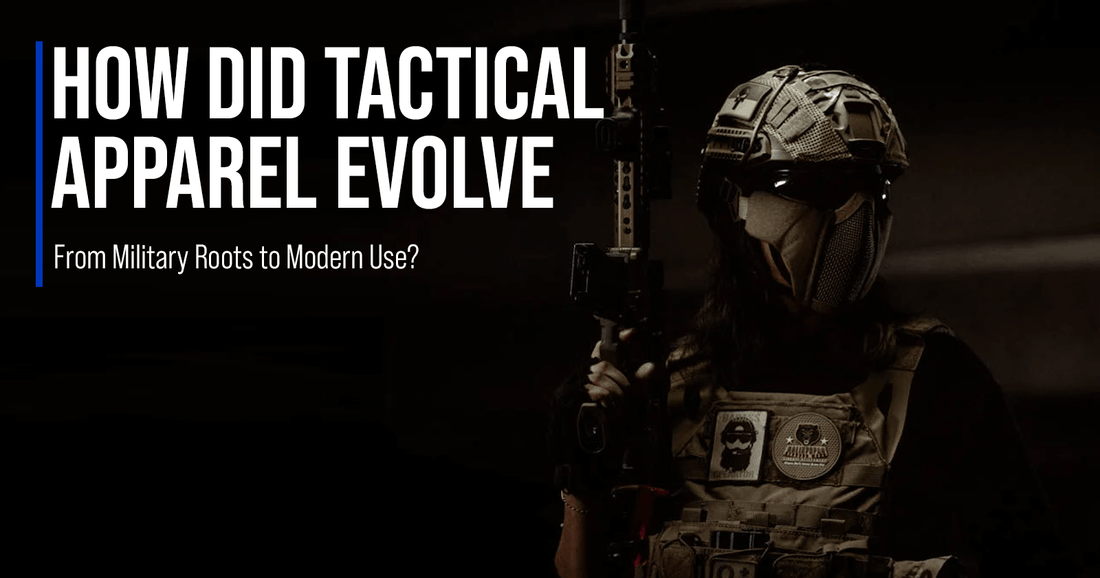 How Did Tactical Apparel Evolve From Military Roots to Modern Use?